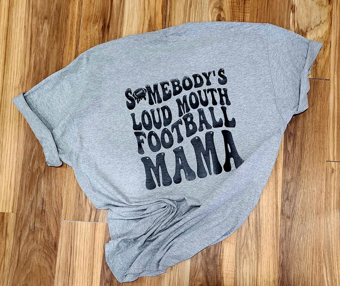 Loud Mouth Football Mama